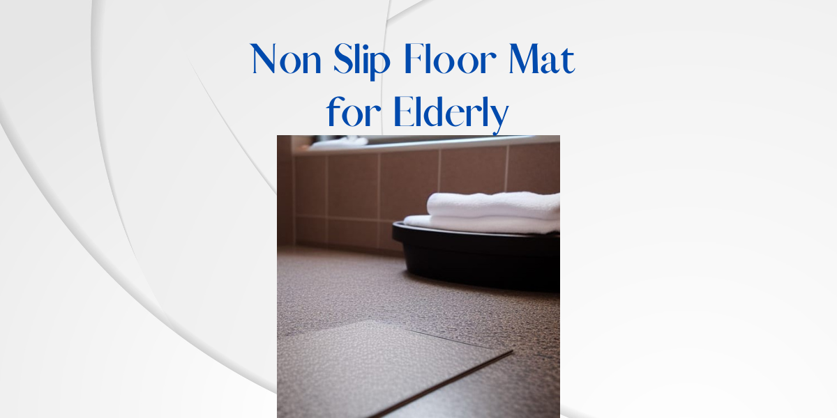 Non Slip Floor Mat for Elderly Aging Canyon
